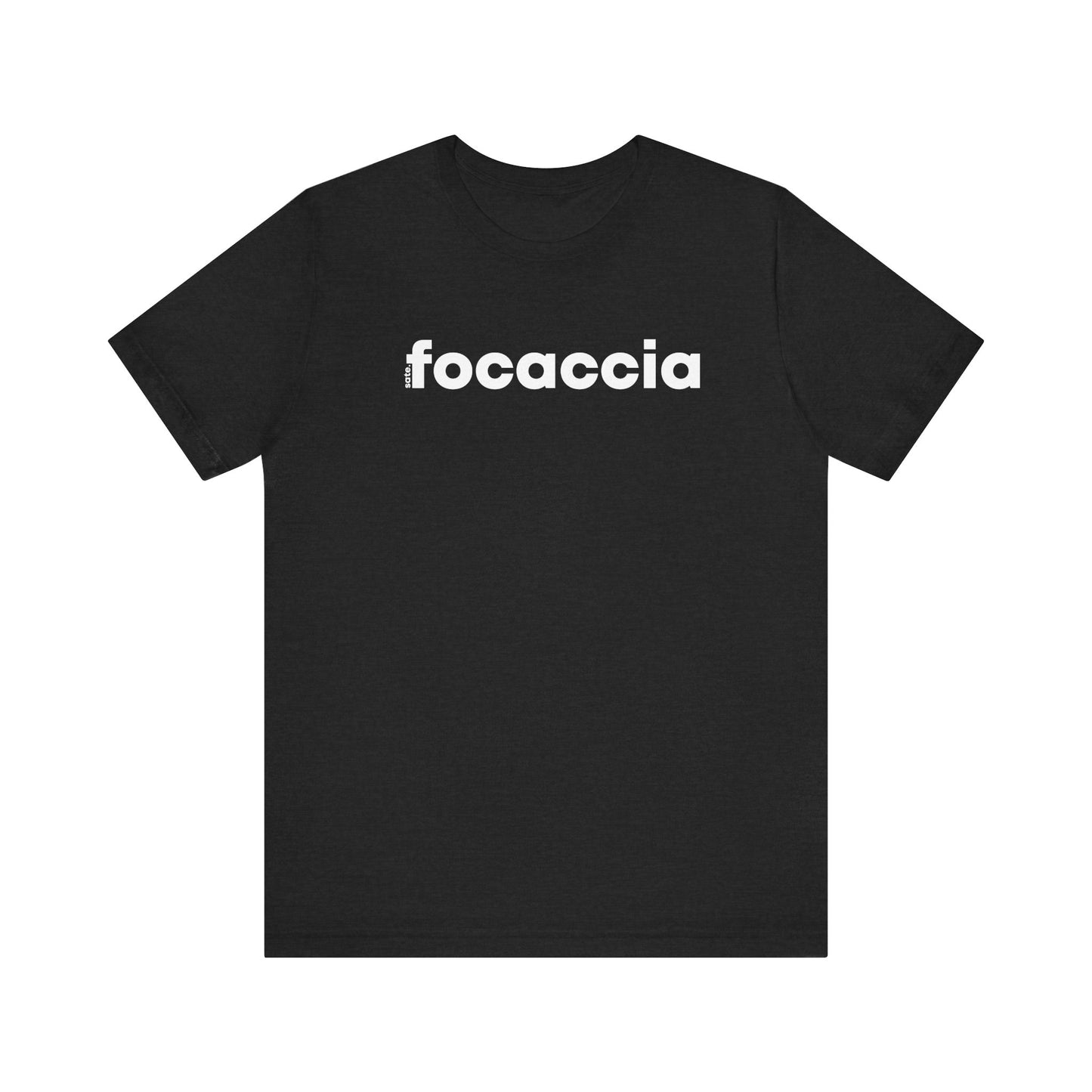 Focaccia Tee